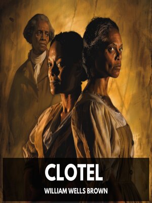cover image of Clotel (Unabridged)